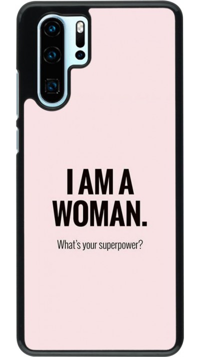 Hülle Huawei P30 Pro - I am a woman