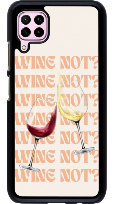 Coque Huawei P40 Lite - Wine not