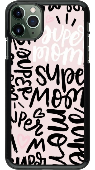 Coque iPhone 11 Pro Max - Mom 2024 Super mom