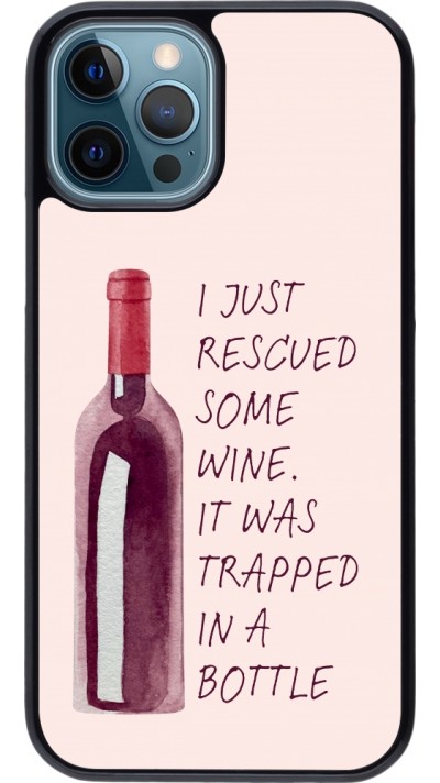 Coque iPhone 12 / 12 Pro - I just rescued some wine