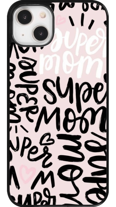 Coque iPhone 14 Plus - Mom 2024 Super mom