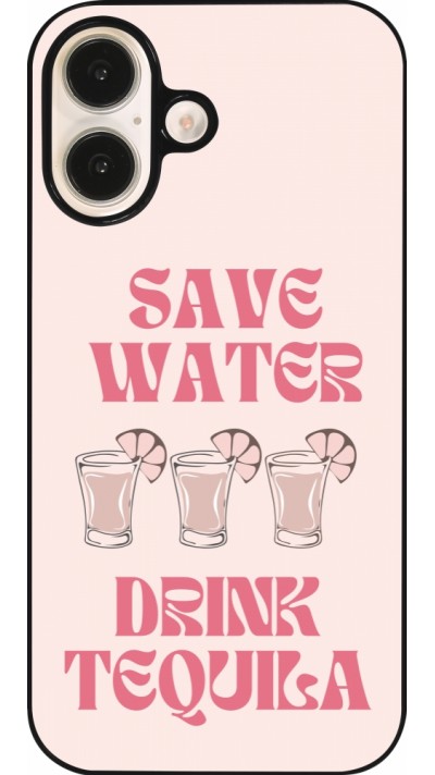 Coque iPhone 16 - Cocktail Save Water Drink Tequila