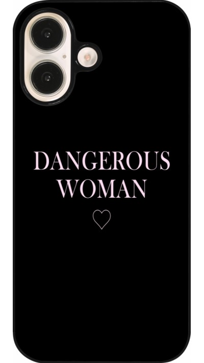 Coque iPhone 16 - Dangerous woman