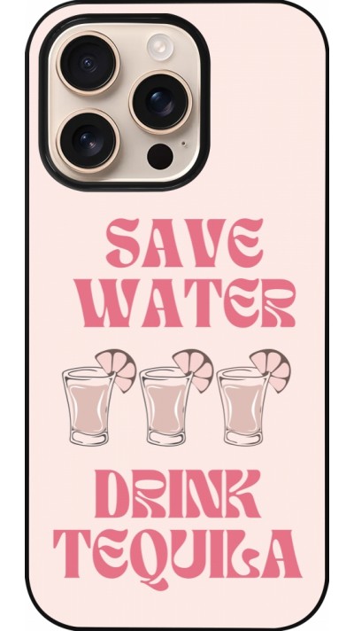 Coque iPhone 16 Pro - Cocktail Save Water Drink Tequila