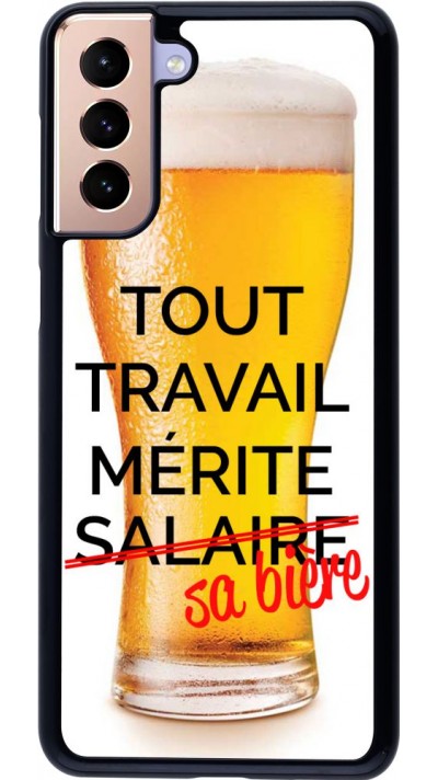 Coque Samsung Galaxy S21+ 5G - Tout travail mérite sa bière